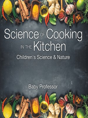 cover image of Science of Cooking in the Kitchen--Children's Science & Nature